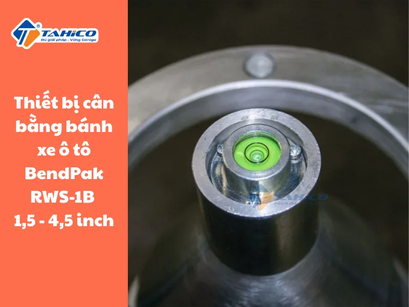 Thiết bị cân bằng bánh xe ô tô BendPak RWS-1B 1,5 - 4,5 inch 9 Thiết bị cân bằng bánh xe ô tô BendPak RWS-1B