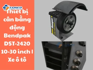Thiết bị cân bằng động Bendpak DST-2420 10-30 inch | Xe ô tô 17 Đặc điểm tính năng Bendpak DST-2420