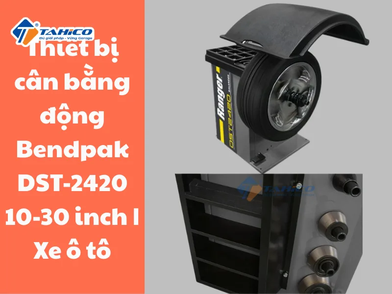Thiết bị cân bằng động Bendpak DST-2420 10-30 inch | Xe ô tô 18 Đặc điểm tính năng Bendpak DST-2420