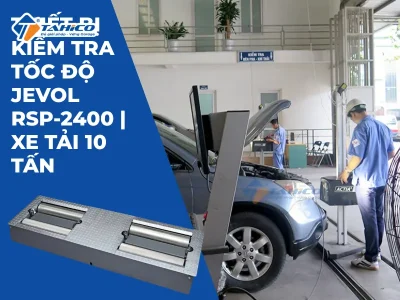 Jevol Inspection Thiết bị kiểm tra tốc độ Jevol RSP-2400 | Xe tải 10 tấn