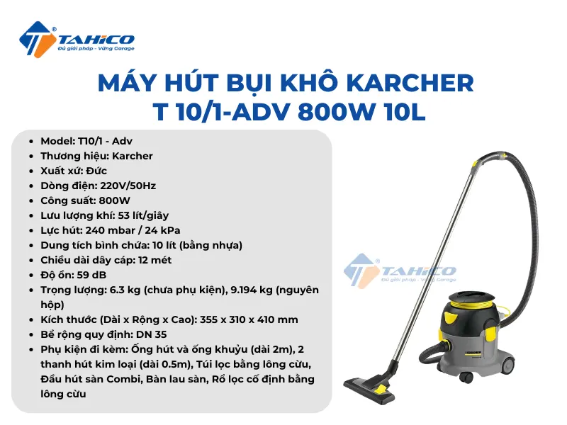Máy hút bụi khô Karcher T 10/1-Adv 800W 10L 18 Máy hút bụi khô Karcher T 10/1-Adv 800W 10L