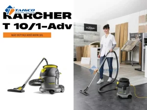 Máy hút bụi khô Karcher T 10/1-Adv 800W 10L 15 Máy hút bụi khô Karcher T 10/1-Adv 800W 10L